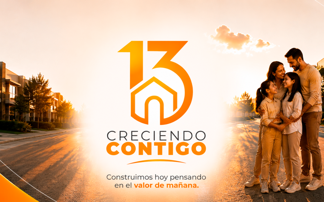 13 AÑOS CONSTRUYENDO PATRIMONIO